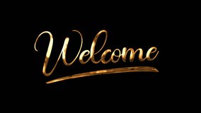 welcome animation text in gold color on black background. Luxury welcome text animation perfect for an opening something animation or for a welcome greeting on your video.