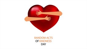 Random acts of kindness day hugs of the heart, art video illustration.