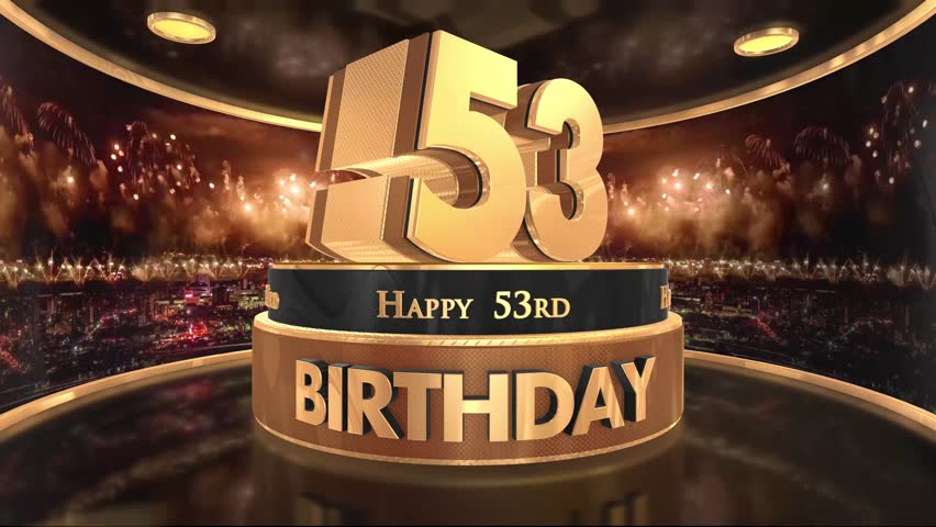 53rd birthday animation in gold with fireworks background, Animated 53 years Birthday Wishes in 4K