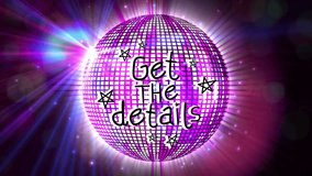 Animation of get the details text over spinning disco mirror ball. Social media, retro disco and music concept digitally generated video.