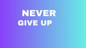 NEVER GIVE UP YOU ARE STRONGER THAN YOU THINK . Motivational Inspirational success quotes video with animated text and writing
