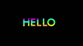 Hello animated text in abstract rainbow colors. 4k footage 60 fps - Powered by Shutterstock - Get 15% off with code: PIKWIZARD15