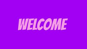 Welcome text clip, set with a cool and modern background, perfect for video opening, advertisement, greeting, content, poster, invitation, slide, intro, outro, content, vlog, etc.