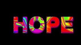 HOPE text title animation motion graphics video transparent background with alpha channel. Dripping liquid text animation with a black screen background