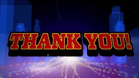 Animation of thank you banner over digital icons trails and light trails against 3d city model. Video game interface technology concept - Powered by Shutterstock - Get 15% off with code: PIKWIZARD15