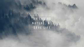 By saving nature, we save life Motivational mobile Video.