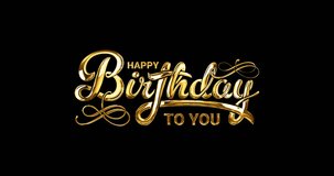 Happy Birthday to you animation text handwriting in gold color with alpha matte. Great for opening your vlog video so everyone likes it and happy birthday celebrations