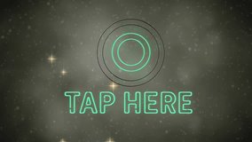 Animation of neon tap here text over glowing stars on black background. Global video game, digital interface, communication, computing and data processing concept digitally generated video. - Powered by Shutterstock - Get 15% off with code: PIKWIZARD15