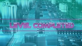 Animation of level completed text banner against close up of a circuit board. Video game interface technology concept - Powered by Shutterstock - Get 15% off with code: PIKWIZARD15
