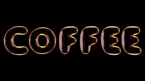 Coffee 3d glowing text animation.