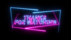 Thank you for watching the outro animation, neon text, neon frame, closing and video choices to watch next and my suggestion