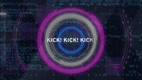 Animation of kick text banner over neon round scanner and data processing on black background. Video game and entertainment technology concept - Powered by Shutterstock - Get 15% off with code: PIKWIZARD15