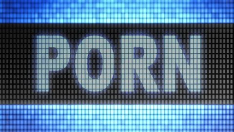 "Porn" on screen. Looping.