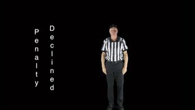 Man dressed as a football official signaling Penalty Declined.