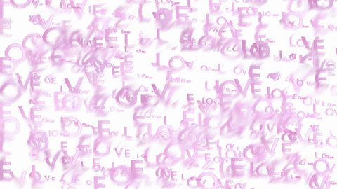 Abstract blurred video background made by animated words Love. From white to pink screen. Decorative animation devoted to the Valentines day.