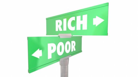 Rich Vs Poor Wealth Versus Poverty Signs Words 3d Animation
