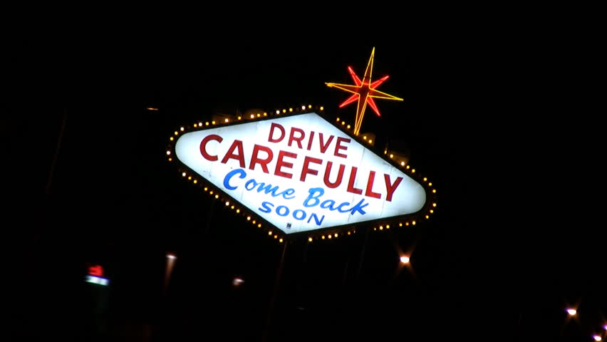 Drive Carefully Las Vegas Sign
