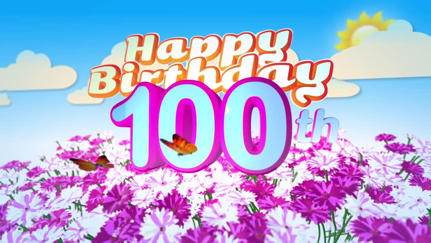 Happy 100th Birthday Card With Stock Footage Video 100 Royalty Free 17941105 Shutterstock