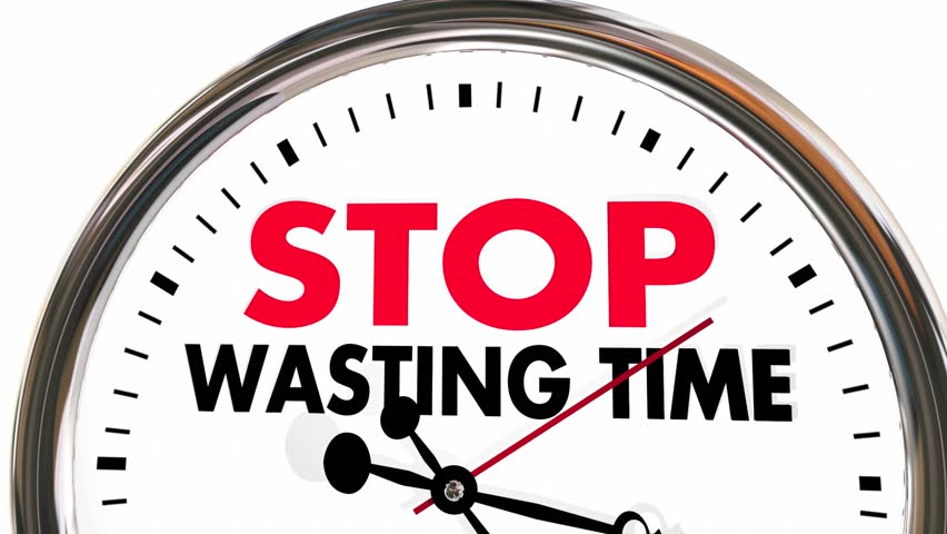 Stop time. Wasting time. Тайм стоп. Stop wasting time. Time waste time.