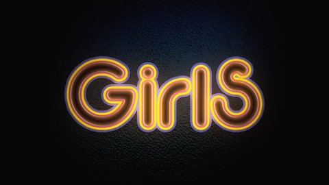 A neon sign turning on and off, over a wall, with the text Girls. Flat style.
