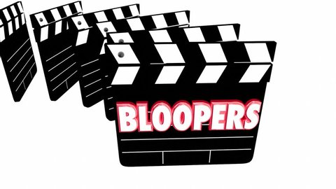 Bloopers Outtakes Mistakes Wrong Flubs Movie Clapper Boards 3d Animation