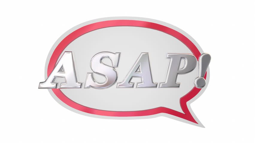 As soon as. As soon as possible. ASAP as soon as possible. As possible. ASAP - as Slow as possible Sticker.