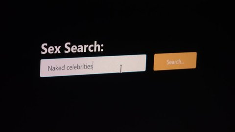 Sex Search engine screen recorded close up while searching for Naked Celebrities, concept video for paparazzi and leaked tape scandal themes