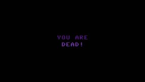 A 4k screen showing the text Game over - You are dead. 8 bit retro style.
