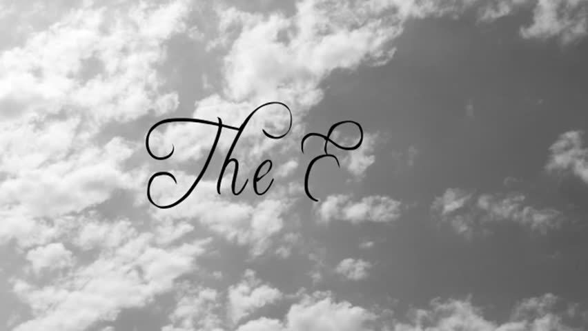 Moving sky background. Throughout the sky, the words "The End" appear as though hand written. 