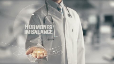 Doctor holding in hand Hormones Imbalance
