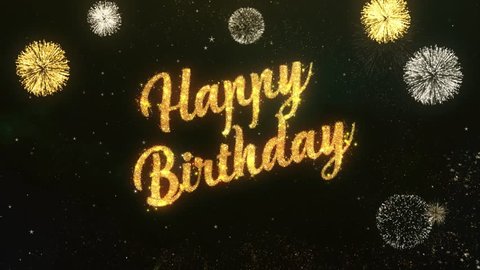 Happy birthday Greeting Text Made from Sparklers Light Dark Night Sky With Colorfull Firework.