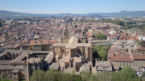 fly by Santa Maria Cathedral in the city of Pamplona