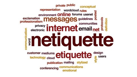 Netiquette Animated Word Cloud Text Design Stock Footage Video (100% Royalty-free) 30727897 | Shutterstock Netiquette Animated Word Cloud Text Design Stock Footage Video (100% Royalty-free) 30727897 | Shutterstock