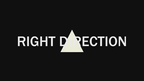 Right direction, animation 3d pyramid and letters. Pyramid changing position and color creating red arrow. Letters changing scale, blending in the background, creates a contrasting headline