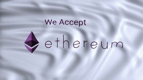 ethereum cryptocurrency logo with text we accept ethereum, flag waving animation