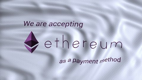 ethereum cryptocurency flag with text we are accepting ethereum as a payment method, animation