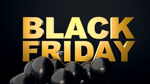 3d CGI animation of black glossy balloons flying over golden text Black Friday. Perfect video for black friday sales.