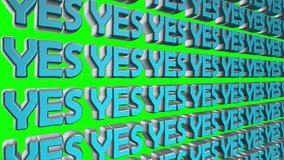 Yes 3d text floating on the screen. Animation for yours presentation. 4K video clip with green screen chroma key - Powered by Shutterstock - Get 15% off with code: PIKWIZARD15