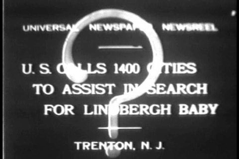 CIRCA 1930s - The United States calls on 1400 cities to help in the search for baby Charles A. Lindbergh Jr., kidnapped from his home in New Jersey, in 1932.