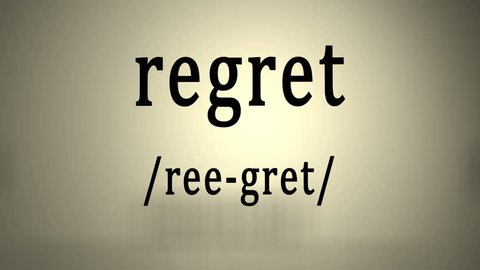 Definition: Regret 