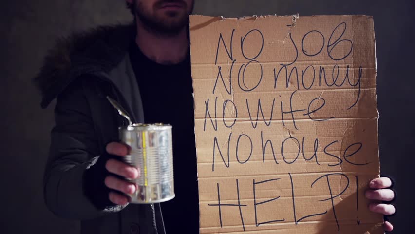 homeless hold out a tin and a cardboard