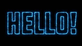 Hello text font with light. Luminous and shimmering haze inside the letters of the text Hello. Hello neon sign.