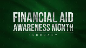 Financial Aid Awareness Month with typography and world map in the background. February is Finance aid month 4k video animation