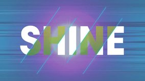 Animation of shine text banner over light trails and light spots against blue background. Motivational and positive thoughts slogan concept - Powered by Shutterstock - Get 15% off with code: PIKWIZARD15