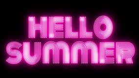 Hello Summer text font with light. Luminous and shimmering haze inside the letters of the text Hello Summer. Hello Summer neon sign.