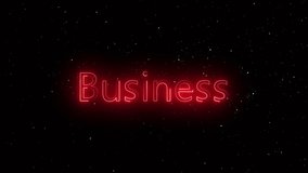 Business neon sign banner background for promo video. Text neon lights animation promote advertising next business concept.