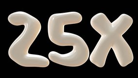 25x with milky color isolated on black background. 3d animation for double and bonus concept