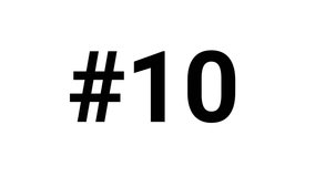 Top ten countdown from 10 to 1 with number sign. Black on white background, transition with rotation.