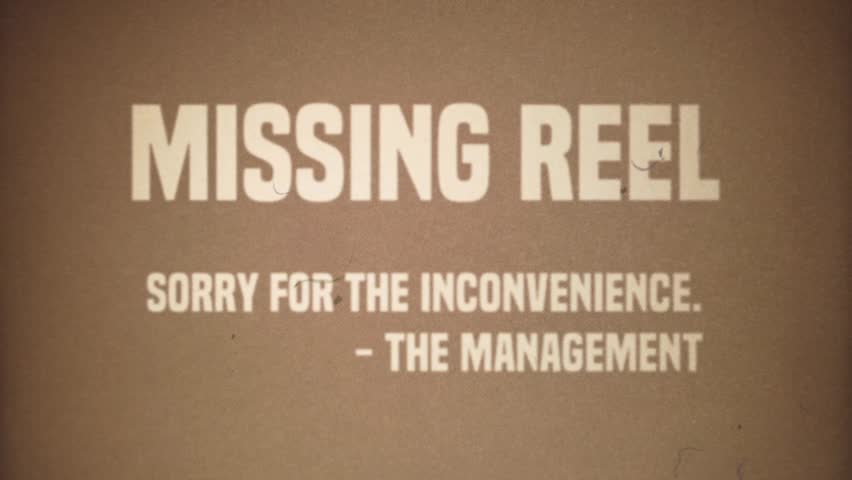 Fake intertitle, 1970s cinema style, projected on an old theater screen: missing reel; sorry for the inconvenience; the management. Sepia color tones, intentional grain, dust and hair. Royalty-Free Stock Footage #3448257987