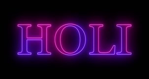 4K Holi glowing neon colorful text animation. Festival of colors neon-colored Holi text animation for a festive greeting card text background in 4K. Technology video material animation in 4K. 